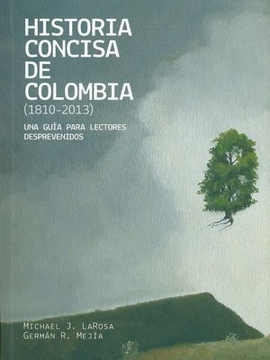 cover image of Historia concisa de Colombia (1810-2013)